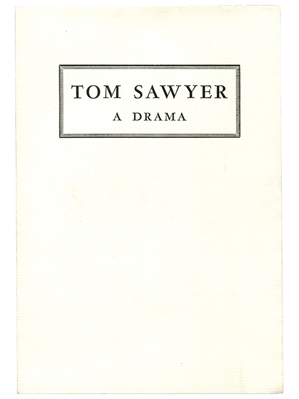 Tom Sawyer. A Drama