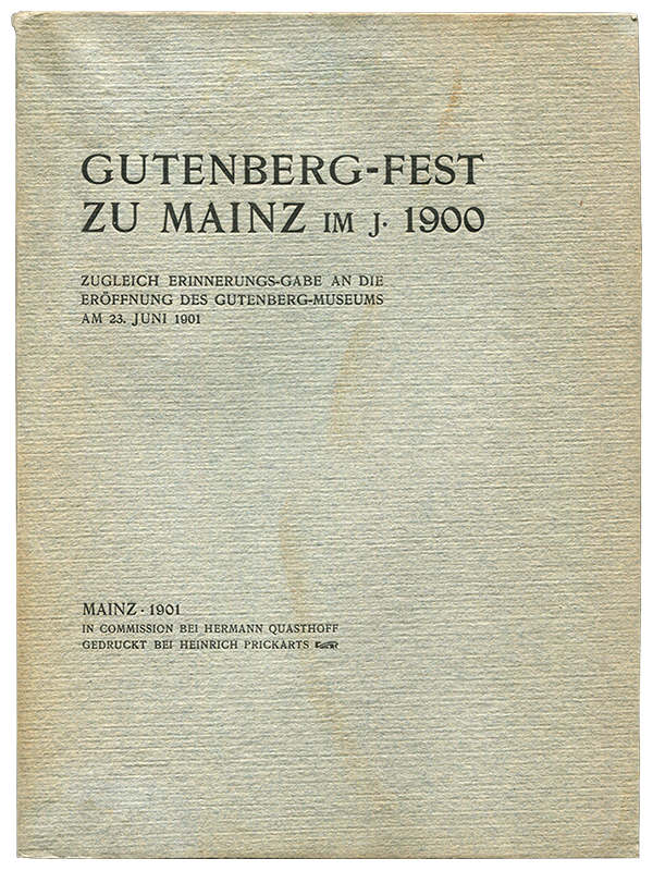 [Mark Twain (contributor)]. Gutenberg-Museums. Gutenberg-fetz zu Mainz im Jahre 1900. 1901. First edition.