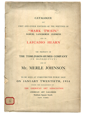 [Mark Twain (subject)]. American Art Association. Catalogue of the First and Other Editions of the Writings of 