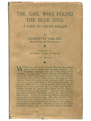 [Mark Twain (contributor)]. Georgette LeBlanc. The Girl who Found the Blue Bird. 1914. First edition.