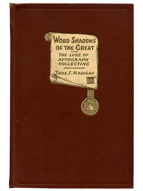 [Mark Twain (contributor)]. Thomas F. Madigan. Word Shadows of the Great. 1930. First edition.