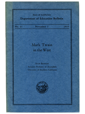 [Mark Twain (subject)]. Ivan Benson. Mark Twain in the West. 1936]. First edition.