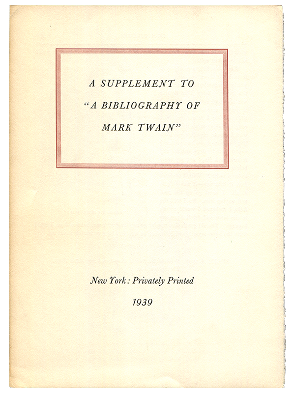 [Mark Twain (subject)]. [Jacob Blanck]. A Supplement to a 
