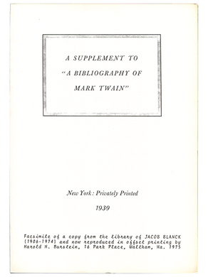 [Mark Twain (subject)]. [Jacob Blanck]. A Supplement to a 