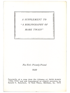 [Mark Twain (subject)]. [Jacob Blanck]. A Supplement to a "Bibliography of Mark Twain". 1975. First edition.