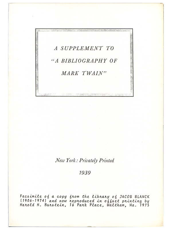 [Mark Twain (subject)]. [Jacob Blanck]. A Supplement to a 