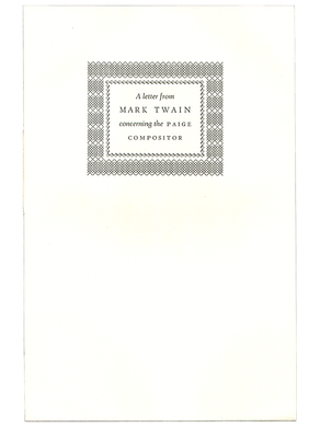 Mark Twain [Samuel L. Clemens]. A Letter from Mark Twain Concerning the Paige Compositor. 1982]. First edition.